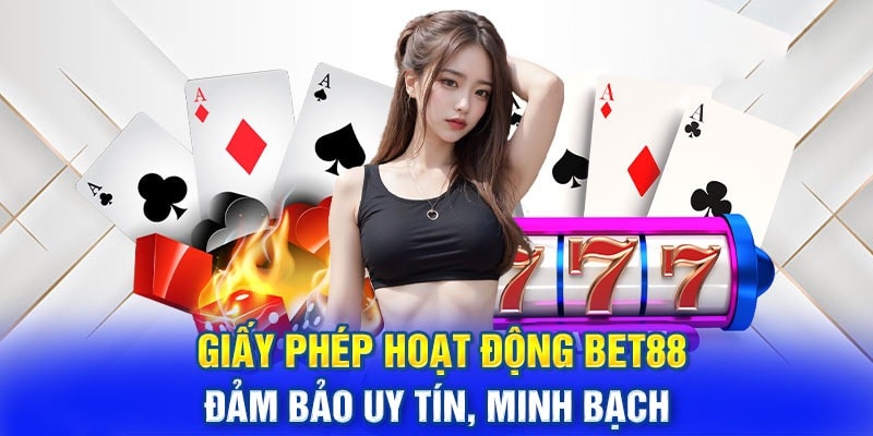 BET88 là nhà cái đảm bảo tính pháp lý và tin cậy